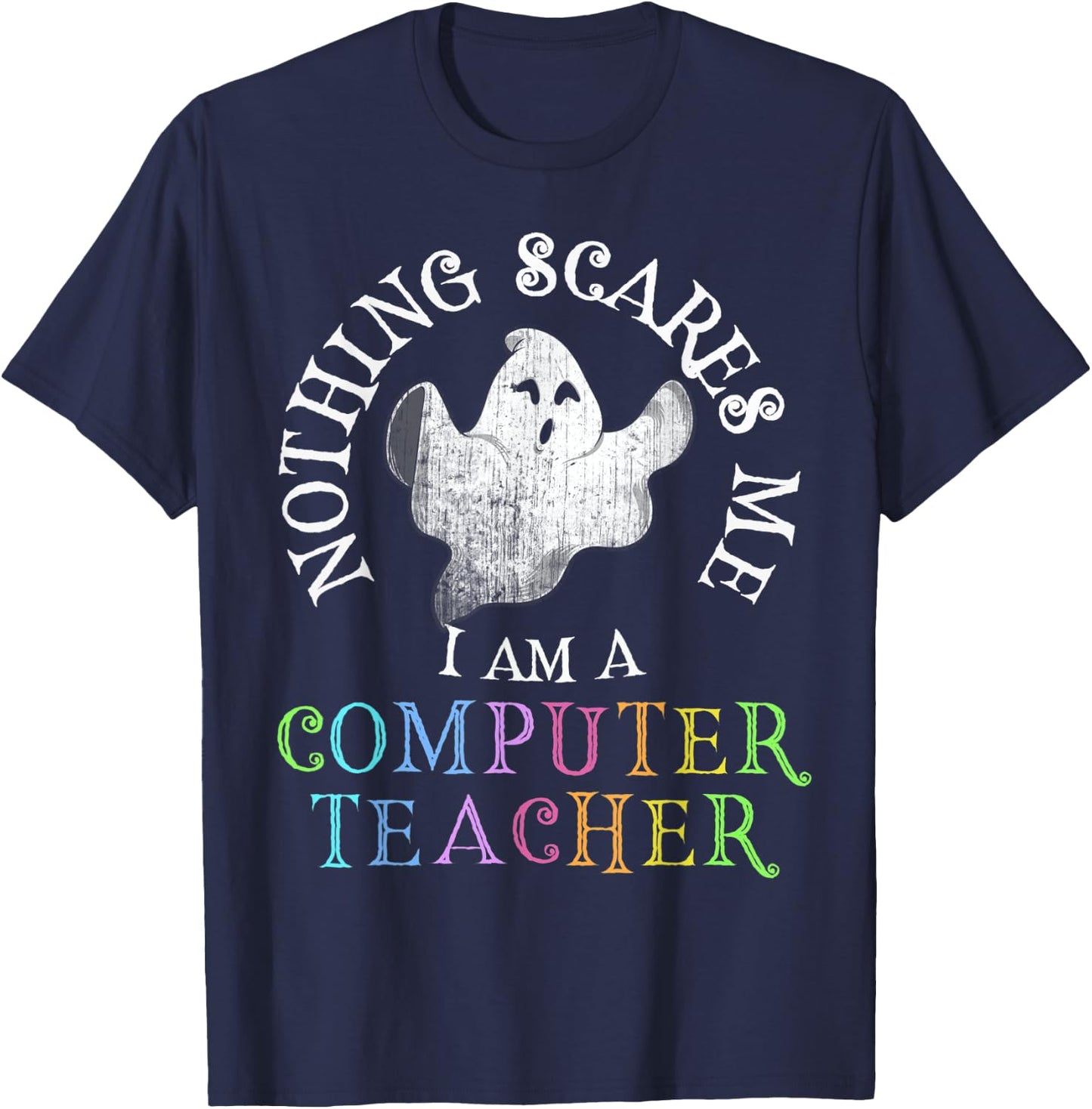 This Is My Spooky COMPUTER TEACHER Costume Don't Scare Me T-Shirt - T-Shirt | Navy