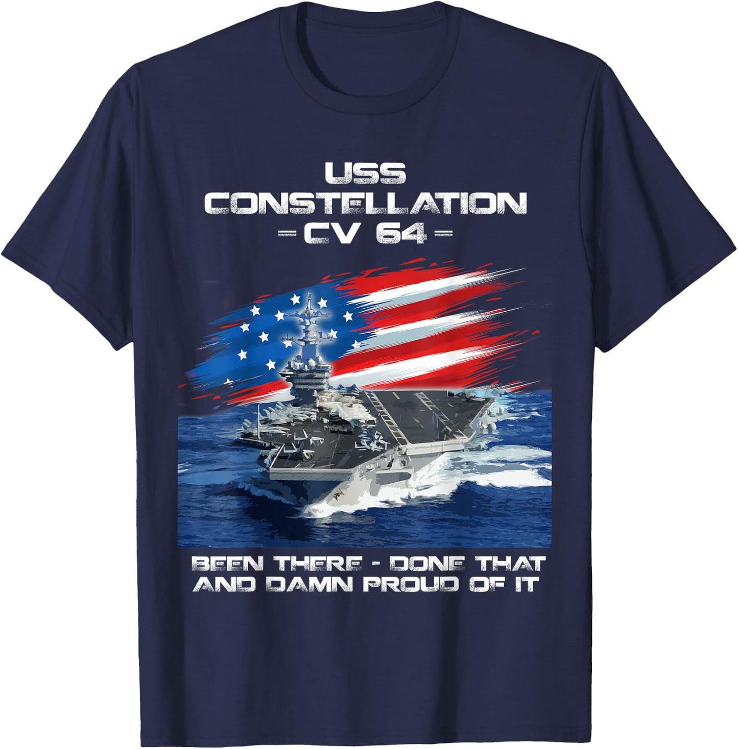 USS Constellation CV 64 Aircraft Carrier Veteran USA Flag Women Men T-Shirt - T-Shirt | Navy