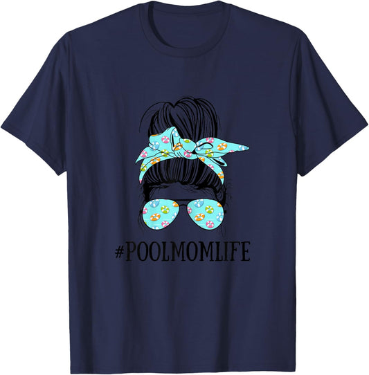 Messy Bun Life of a Pool Mom Mother's Day Summer Swimming T-Shirt - T-Shirt | Navy