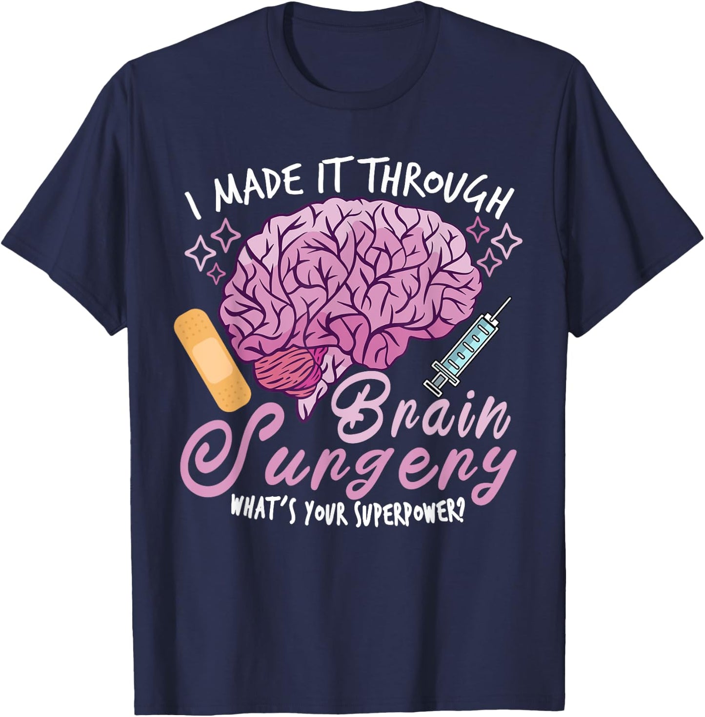 Brain Surgery Joke Brain Operation Traumatic Brain Injury T-Shirt - T-Shirt | Navy