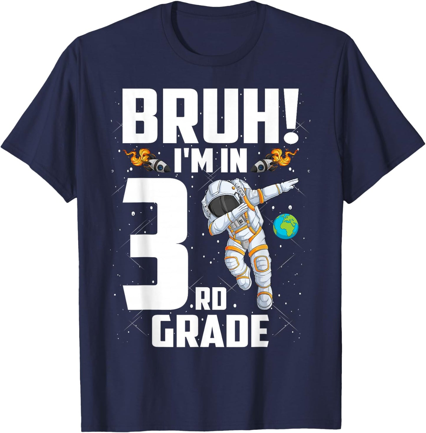 Third Grade Dabbing Boy Astronaut Bruh i'm in 3rd Grade T-Shirt - T-Shirt | Navy