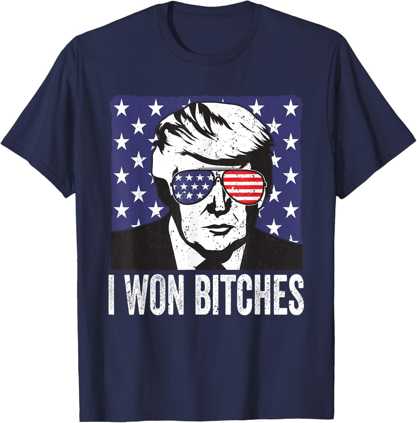 Funny Trump Won Bitches Political Humor T-Shirt - T-Shirt | Navy