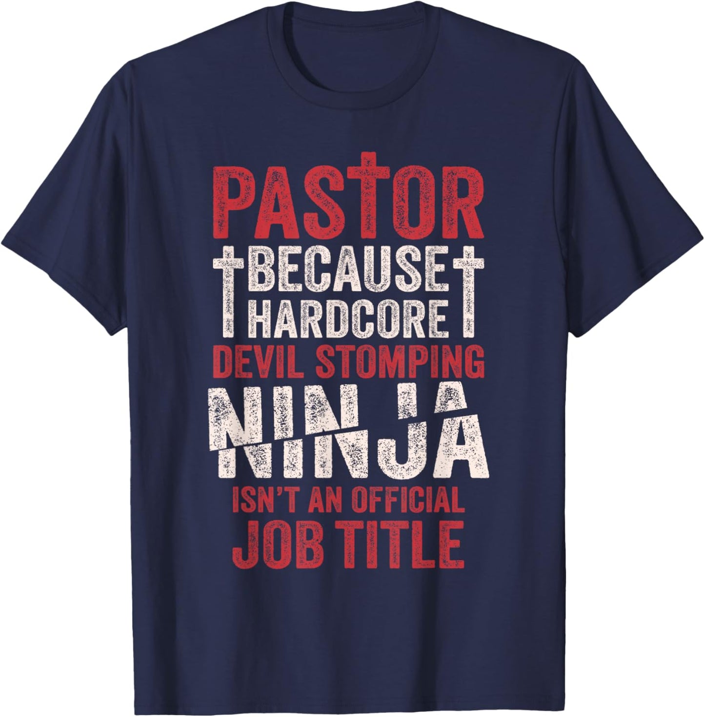 Pastor Because Devil Stomping Ninja Isn't Job Title T-Shirt - T-Shirt | Navy