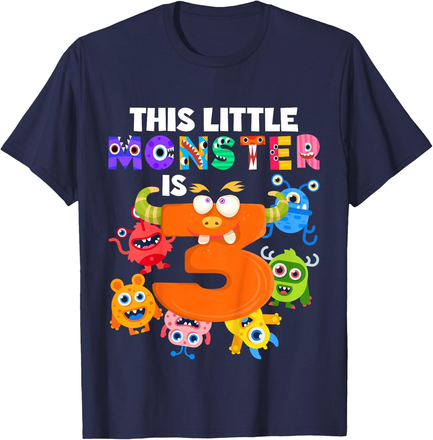 This Little Monster is 3 Three Years 3rd Birthday Party T-Shirt - T-Shirt | Navy
