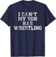 I Can't My Son Has Wrestling T Shirt Funny Mom Dad T-Shirt - T-Shirt | Navy
