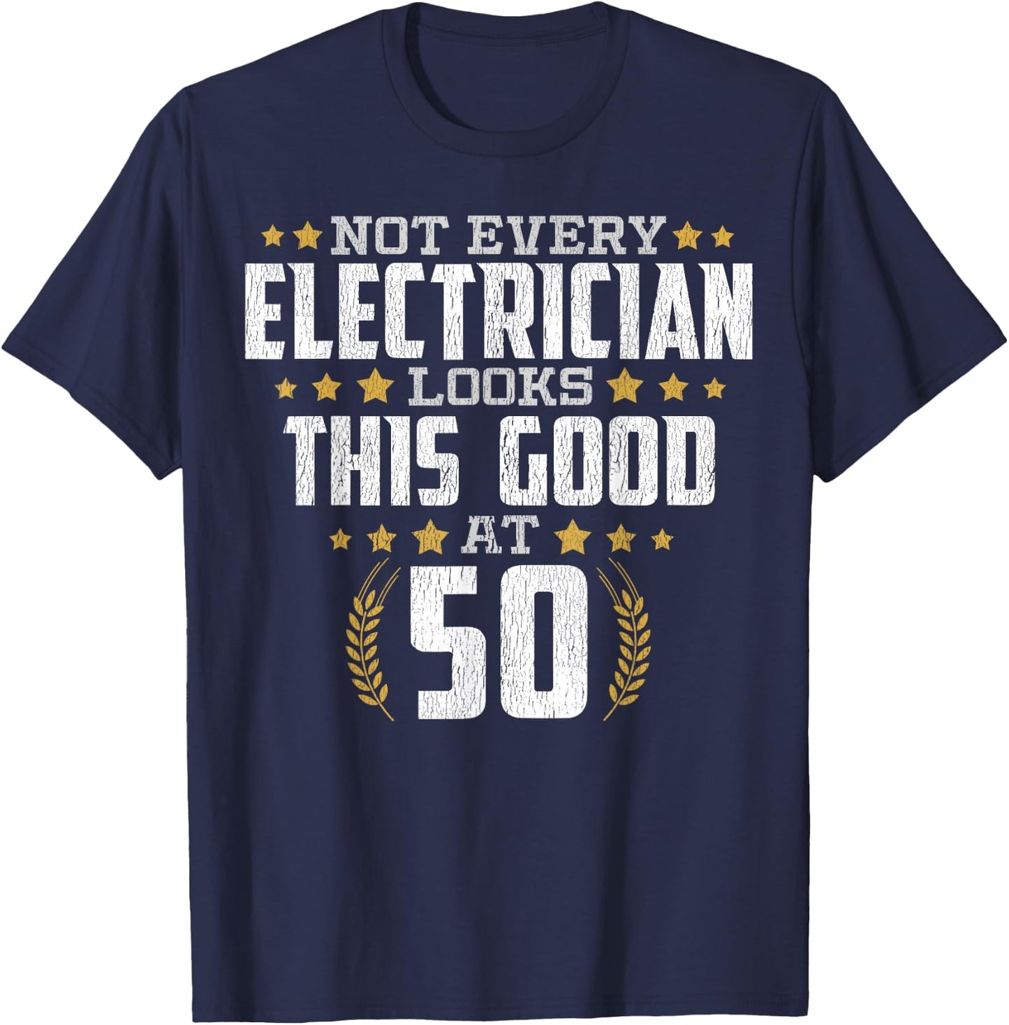 Electrician 50th Birthday T-Shirt - T-Shirt | Navy