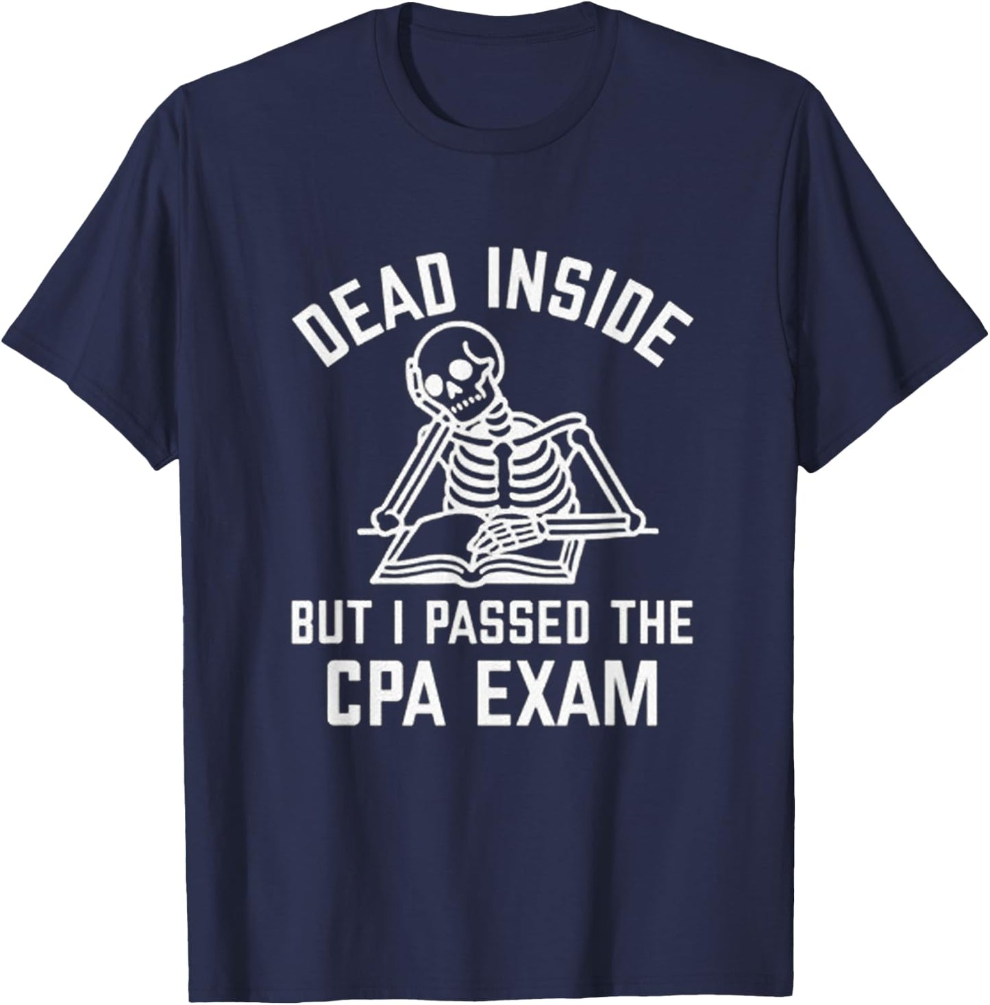 Passed the CPA Exam T-Shirt - T-Shirt | Navy