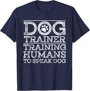 Funny Dog Trainer Design Women Dog Training Lover T-Shirt - T-Shirt | Navy