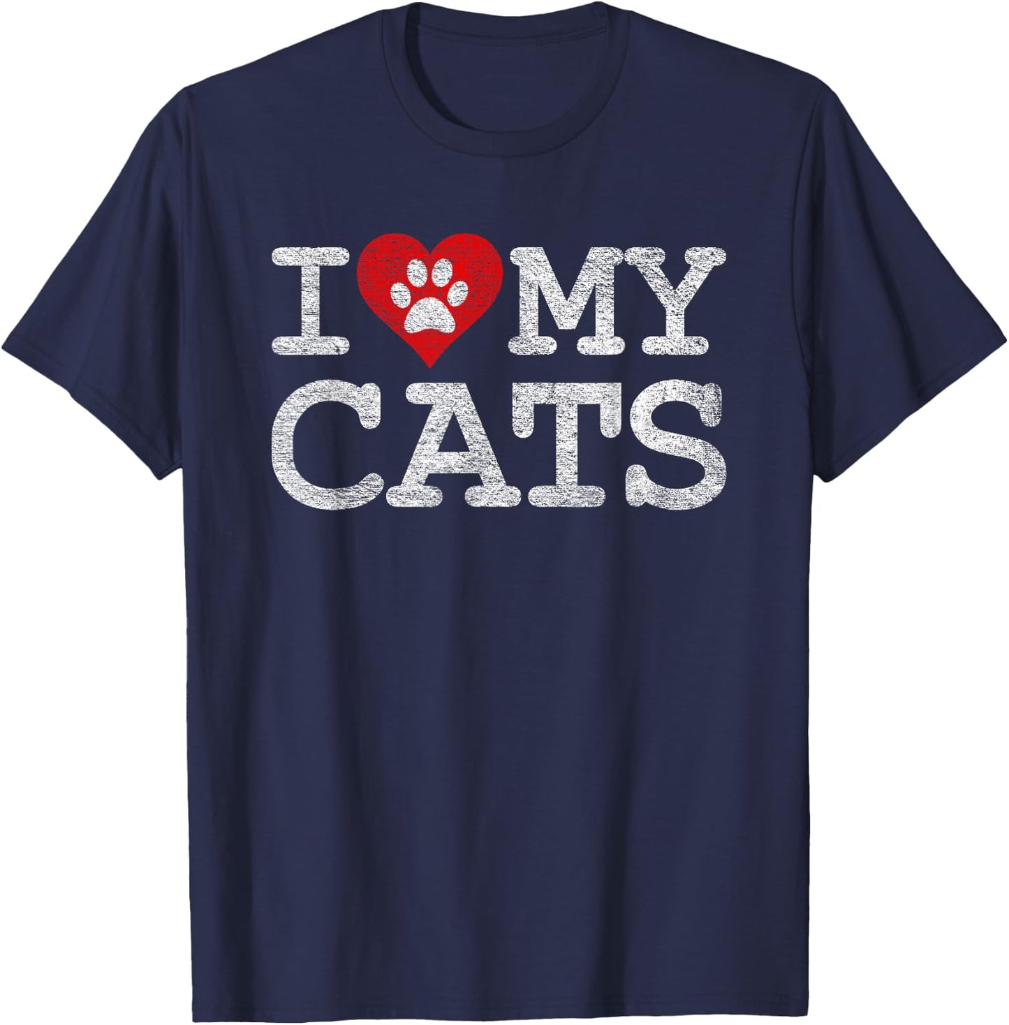 I Love My Cats I Heart My Cats T-Shirt - T-Shirt | Navy