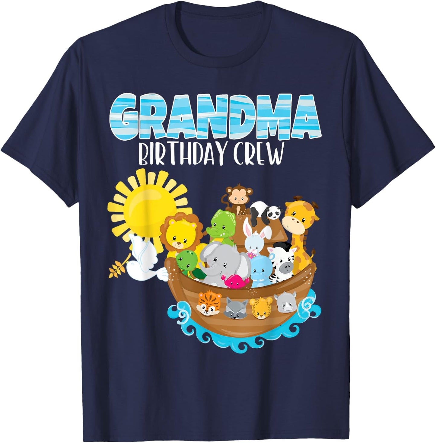 Noah's Ark Birthday Party Grandma Birthday Crew Toddler Bday T-Shirt - T-Shirt | Navy