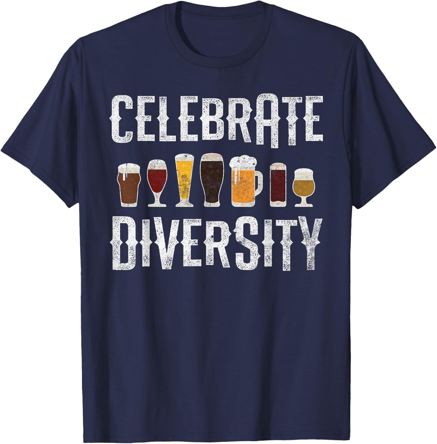 Craft Beer Drinking Celebrate Diversity Beer Lover Microbrew T-Shirt - T-Shirt | Navy