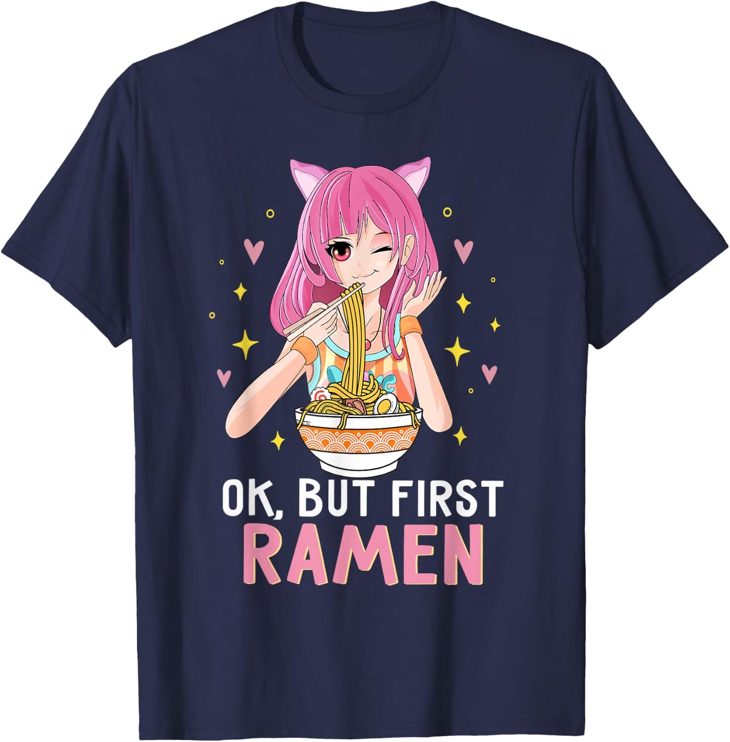 Ok But First Ramen Kawaii Ramen Lover Gifts Teen Girl T-Shirt - T-Shirt | Navy