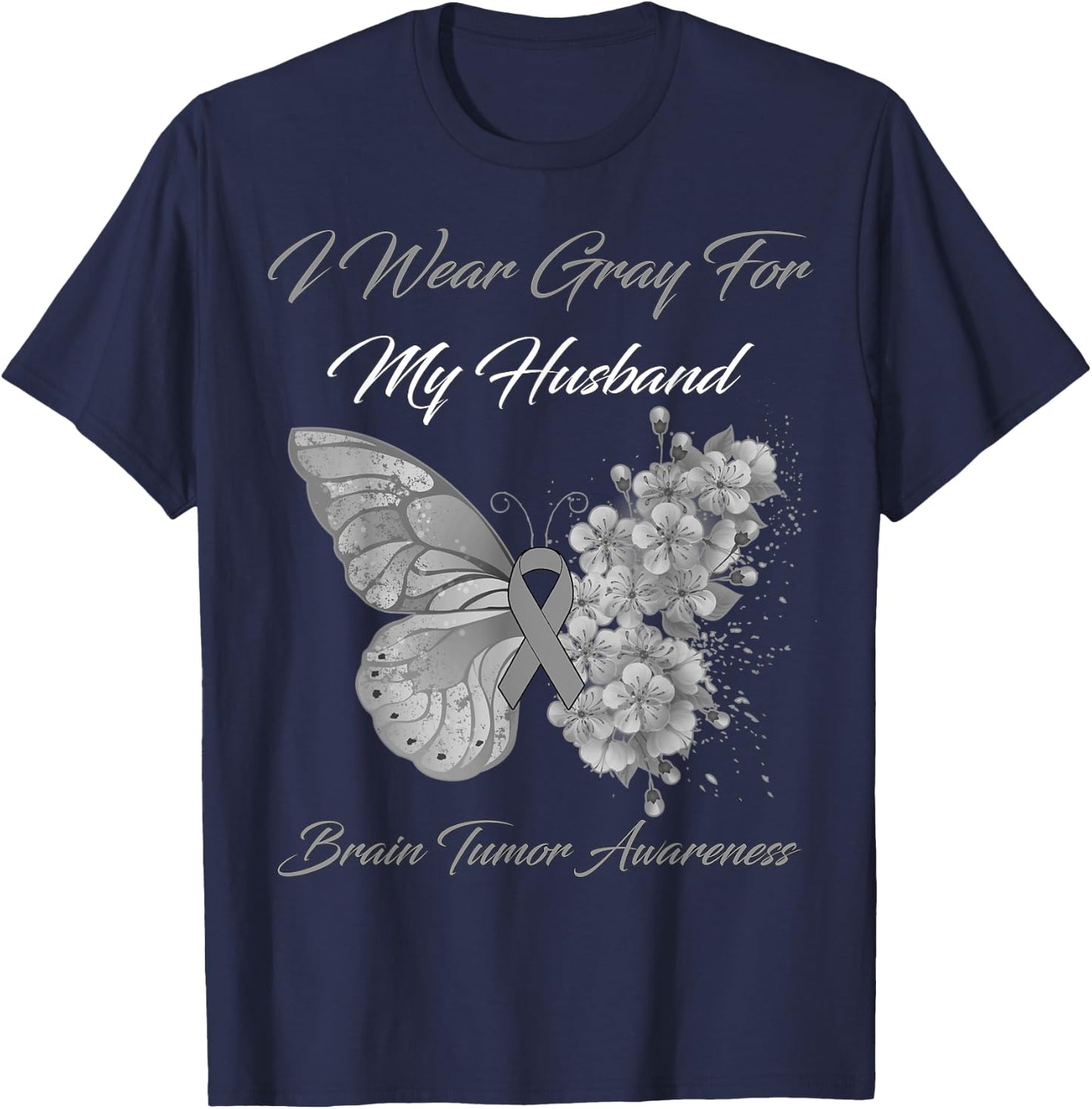 Butterfly I Wear Gray For My Husband Brain Tumor Awareness T-Shirt - T-Shirt | Navy