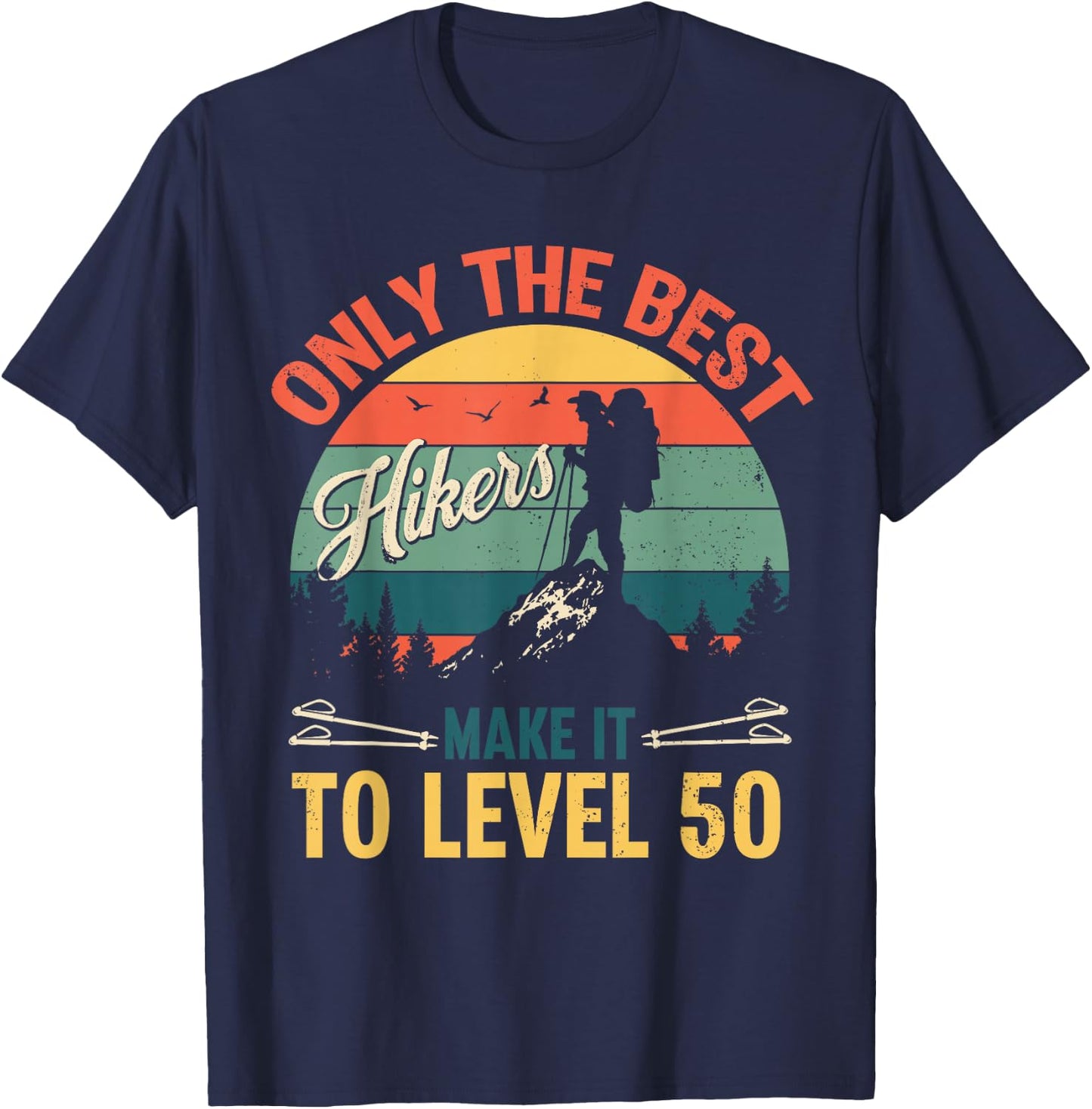 Level 50 Year Old Hiker Vintage 50th Birthday Gift T-Shirt - T-Shirt | Navy