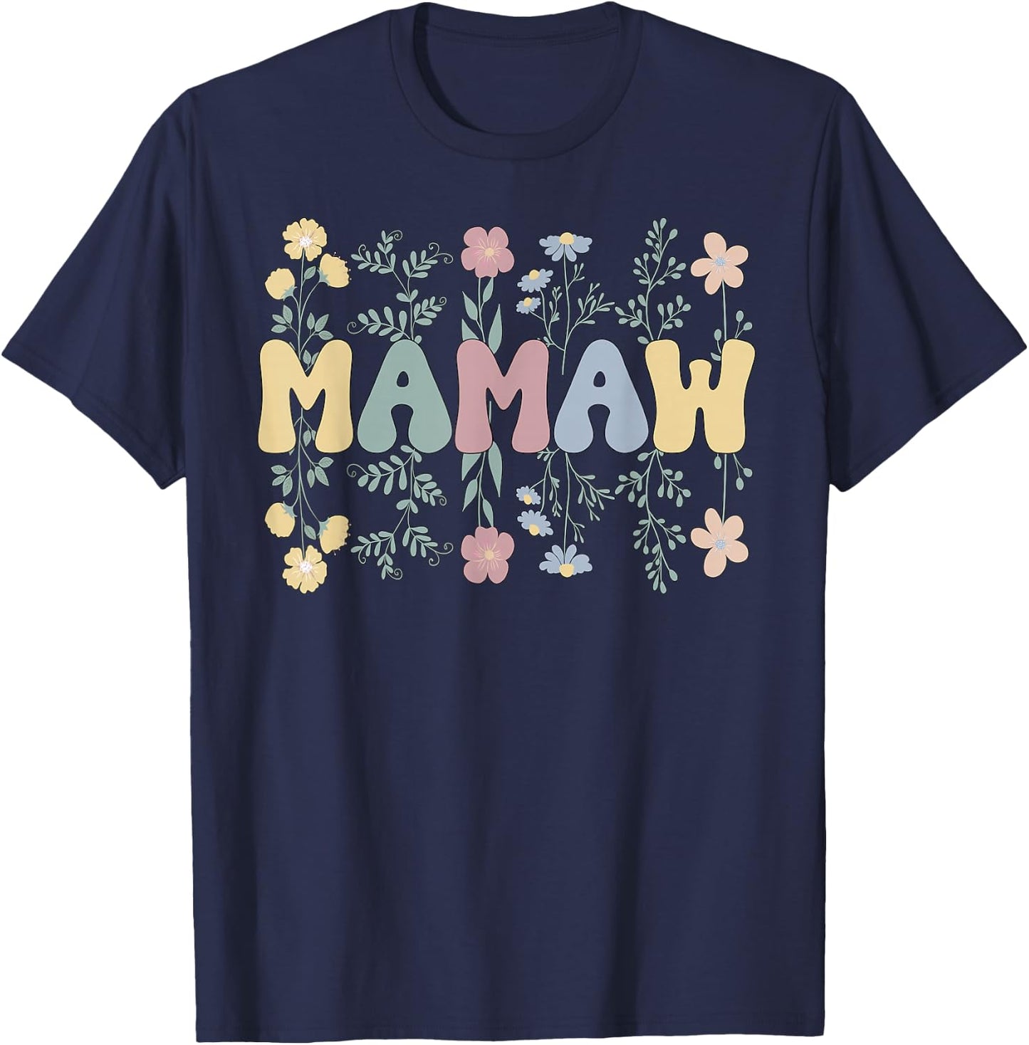 Groovy Mamaw Grandmother Flowers Mamaw Grandma T-Shirt - T-Shirt | Navy