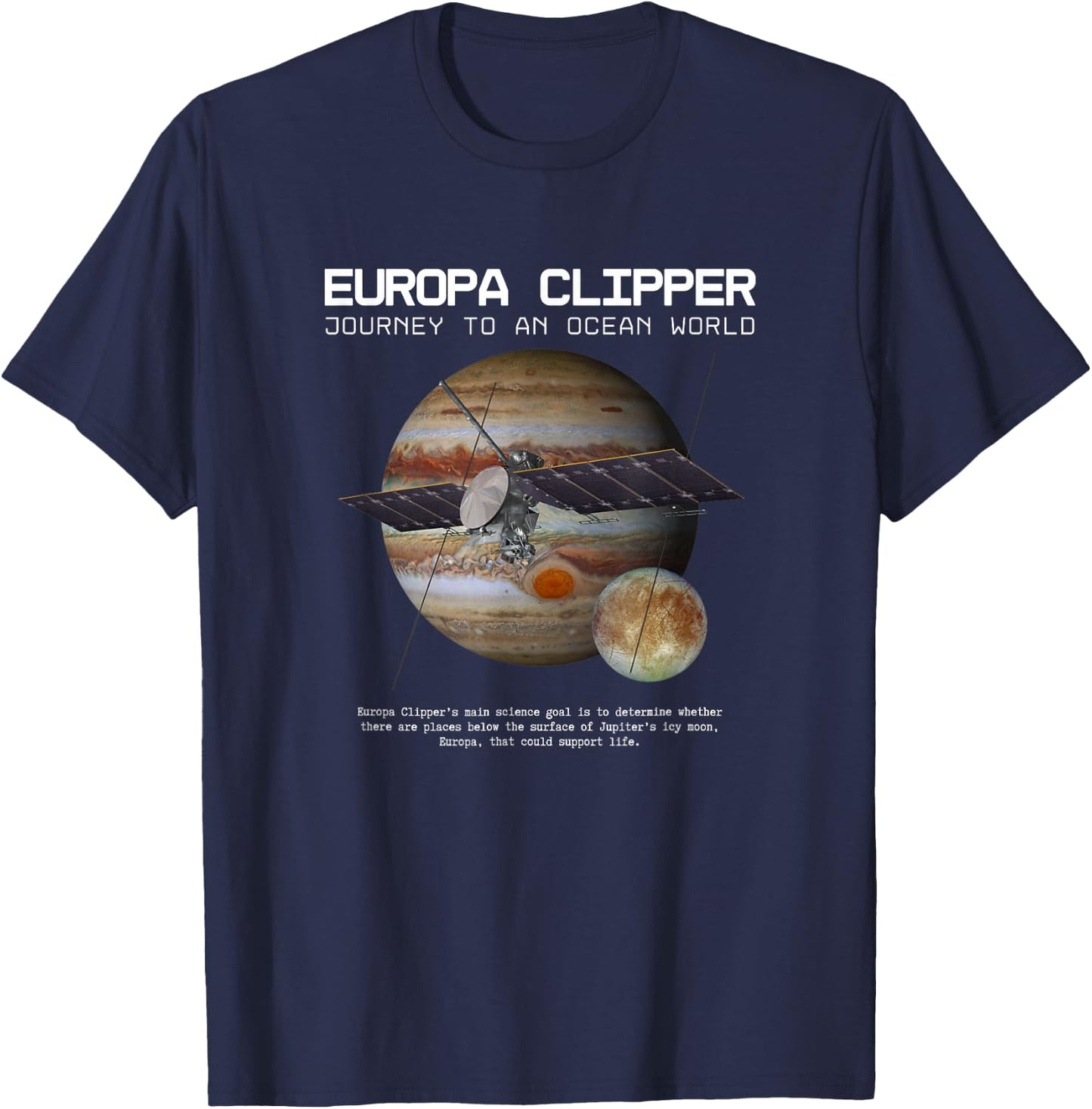 Europa Clipper Space Exploration 2024 T-Shirt - T-Shirt | Navy