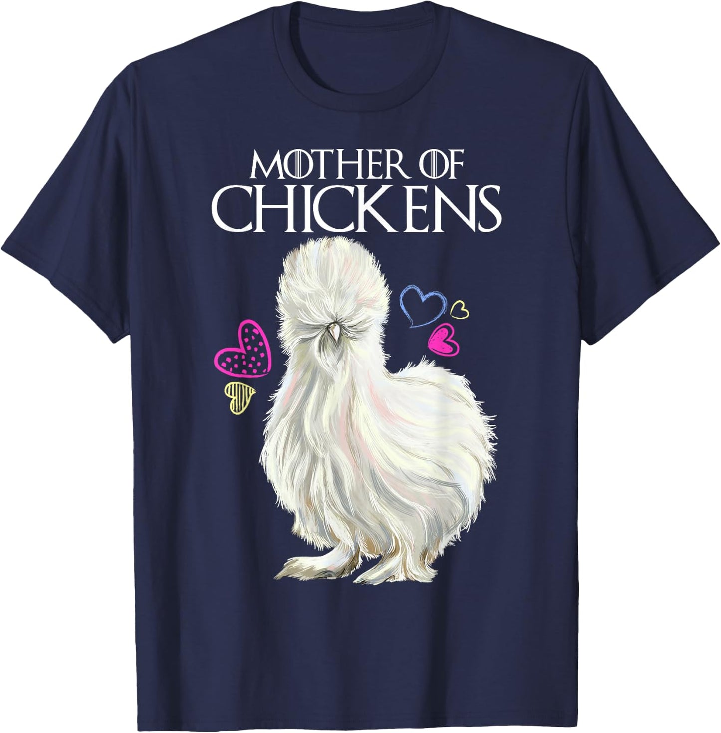 Mother of Chickens, Silkie Hen T-Shirt - T-Shirt | Navy