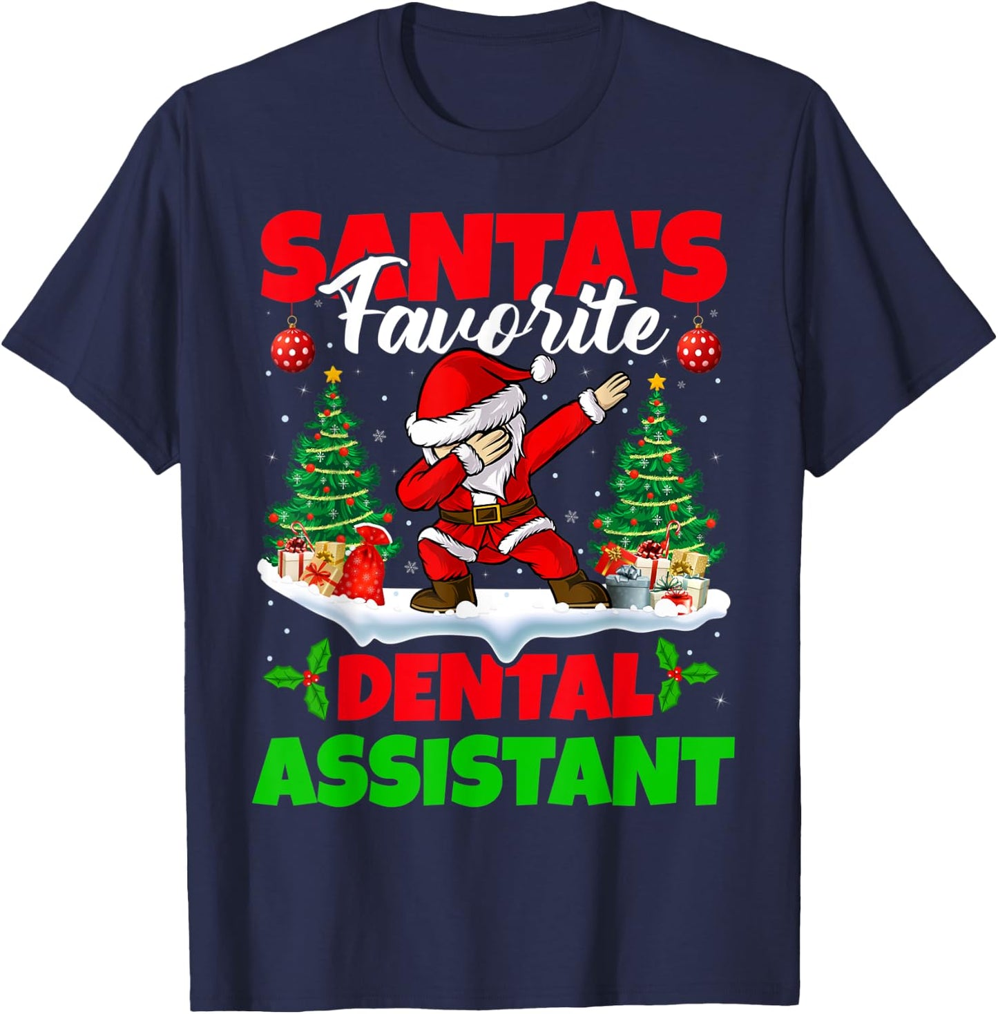 Xmas Dabbing Santa's Favorite Dental Assistant Christmas T-Shirt - T-Shirt | Navy