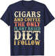 Cigars And Coffee Coffee Themed Gift Cigar Lovers T-Shirt - T-Shirt | Navy