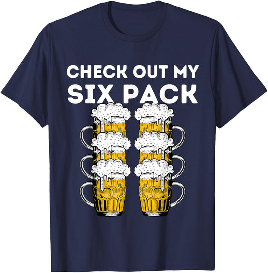 Funny Beer Abs Check Out My Six Pack Drinking Party Lover T-Shirt - T-Shirt | Navy