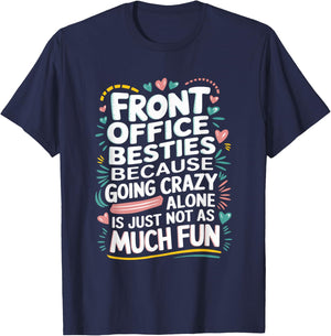 Front office besties, Office Team Assistant T-Shirt - T-Shirt | Navy