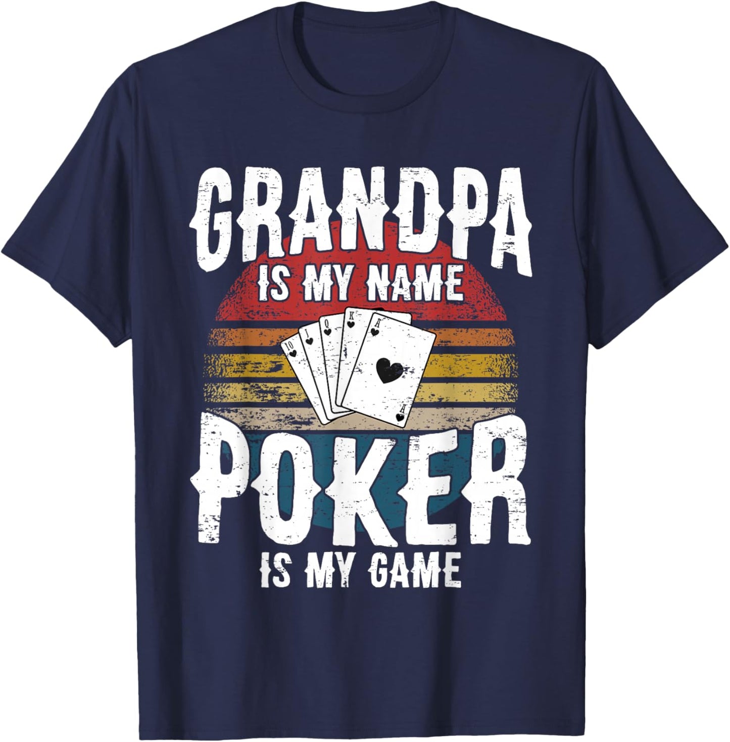 Poker Player Poker Cards Game I Grandpa Grandfather Grandparents T-Shirt - T-Shirt | Navy