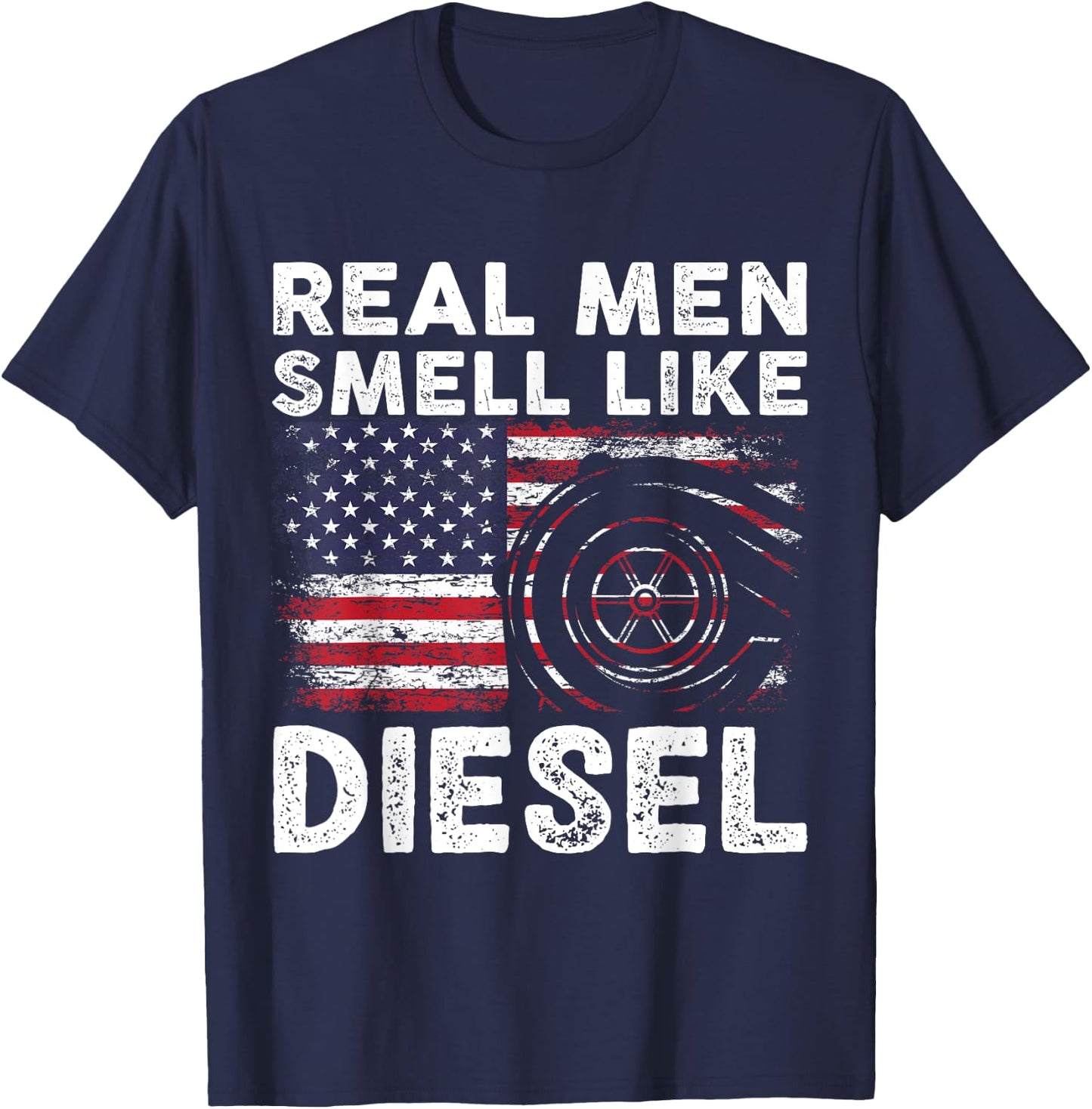 Funny Diesel Mechanic Gift | Real Men Smell Like Diesel T-Shirt - T-Shirt | Navy