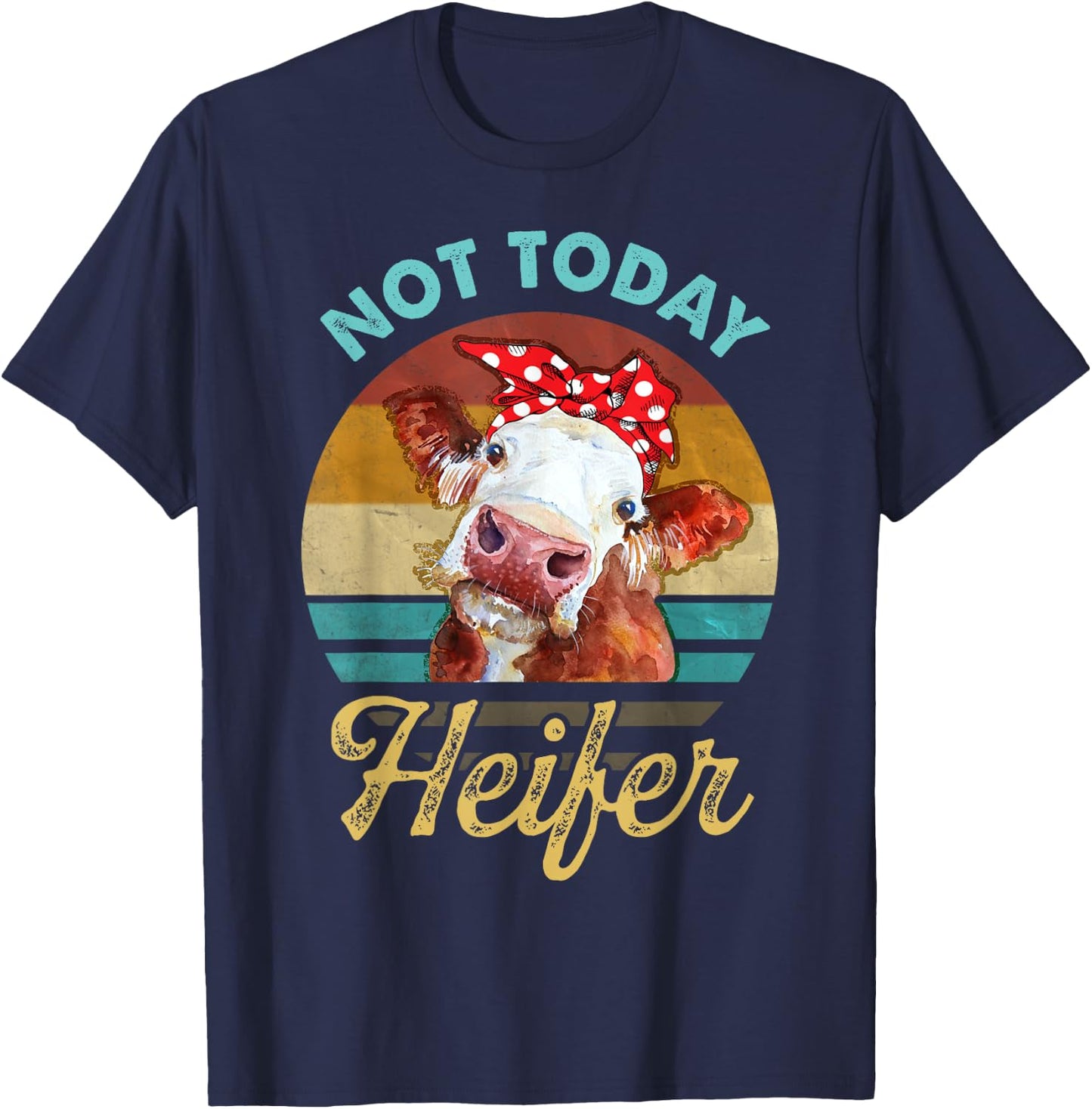 Vintage Not Today Heifer Cute Cow Gift Men Farmer T-Shirt - T-Shirt | Navy
