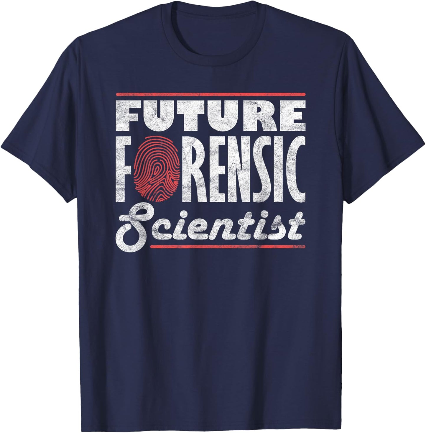 Forensic Scientist Forensic Future Forensic Scientist T-Shirt - T-Shirt | Navy
