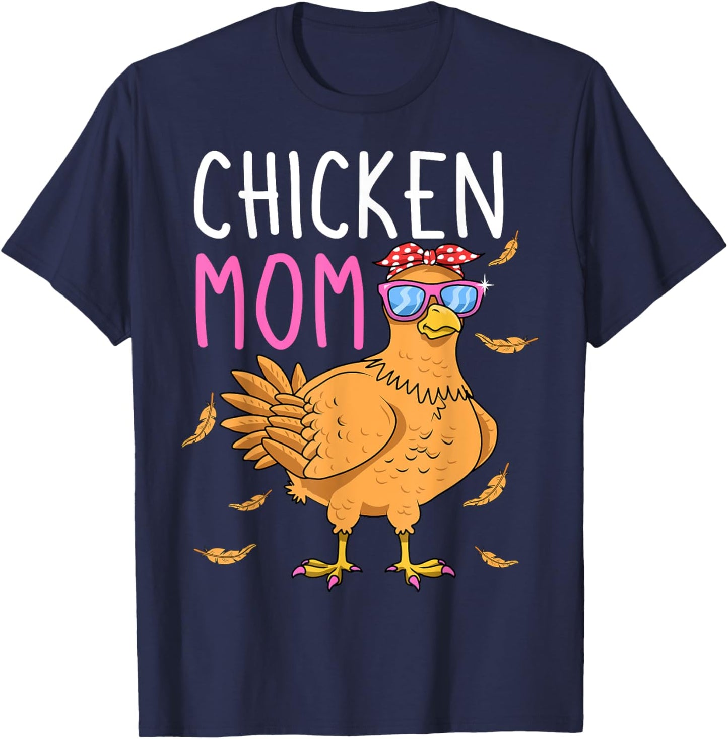 Chicken Mom Hen Lover Poultry Farmer Chicks Mother's Day T-Shirt - T-Shirt | Navy