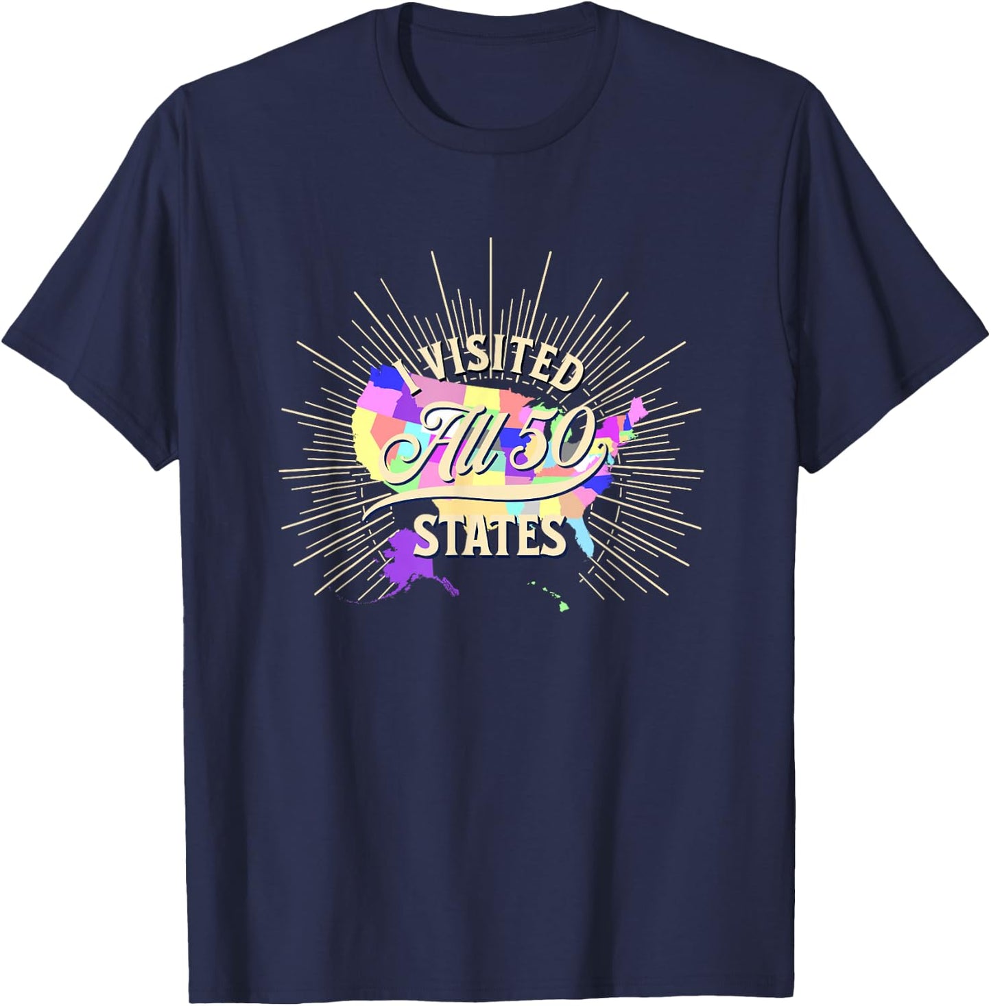 I have visited all 50 states T-Shirt - T-Shirt | Navy