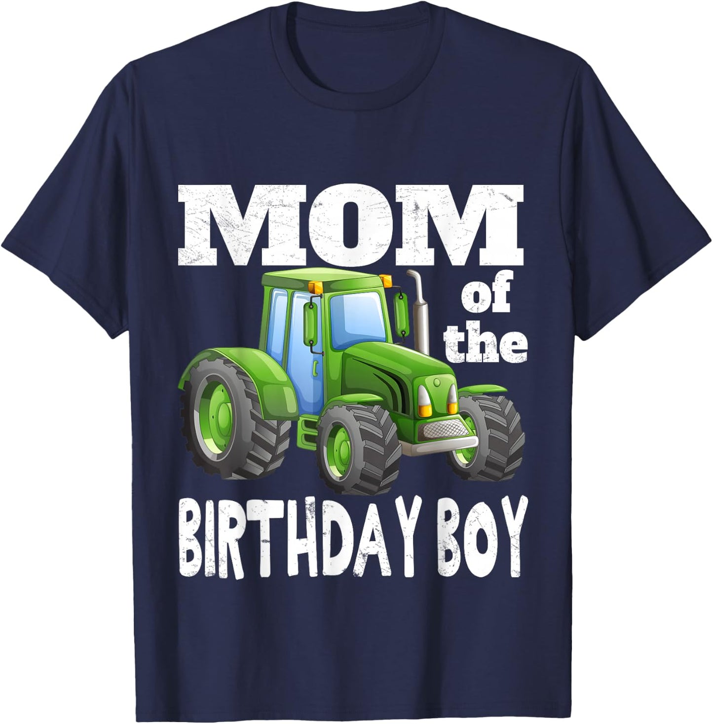 Mom of the Birthday Boy Kids Farm Tractor Party Shirt Idea T-Shirt - T-Shirt | Navy
