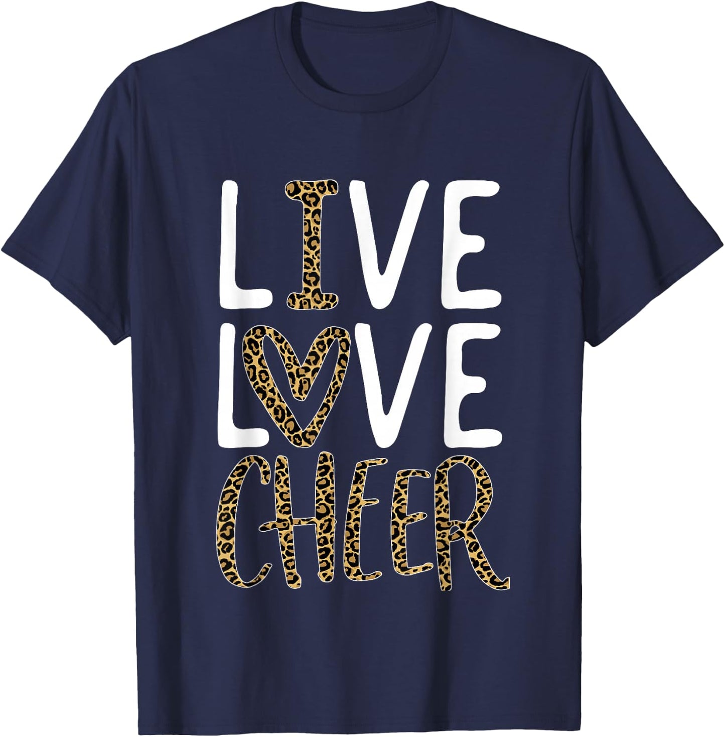 Live Love Cheer Girl Cheerleading Cheerleader Women Cheer T-Shirt - T-Shirt | Navy