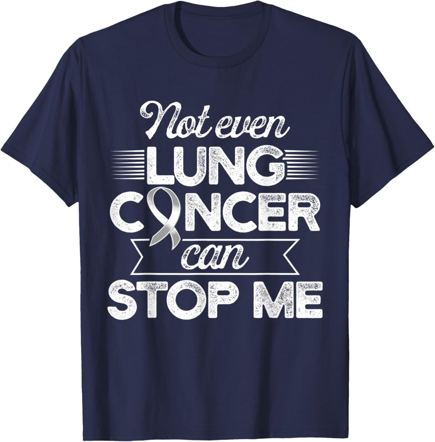 Lung Cancer Survivor Stop Carcinoma Warrior T-Shirt - T-Shirt | Navy