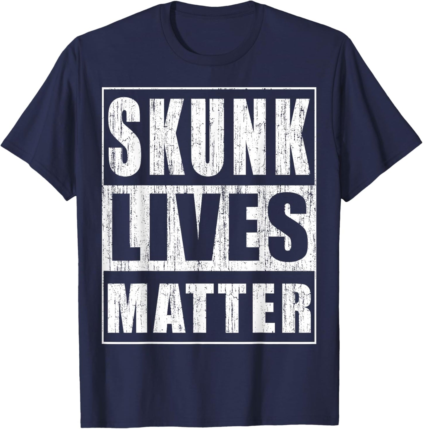 Skunk Lives Matter Funny Skunk Lover Gift T-Shirt - T-Shirt | Navy
