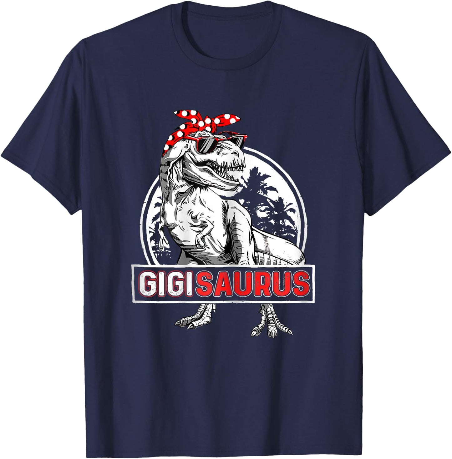 Gigisaurus Grandma Dinosaur T Rex Funny Gigi Saurus T-Shirt - T-Shirt | Navy