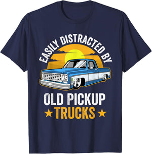 Easily Distracted by Old Pickup Trucks Funny Trucker T-Shirt - T-Shirt | Navy