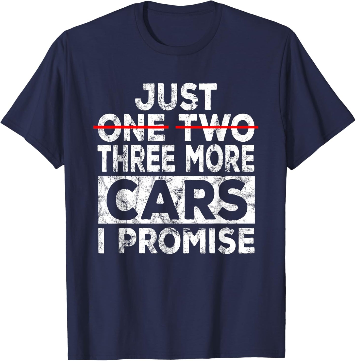 Just One More Car I Promise Mechanic Gift Car Lover Garage Small T-Shirt - T-Shirt | Navy