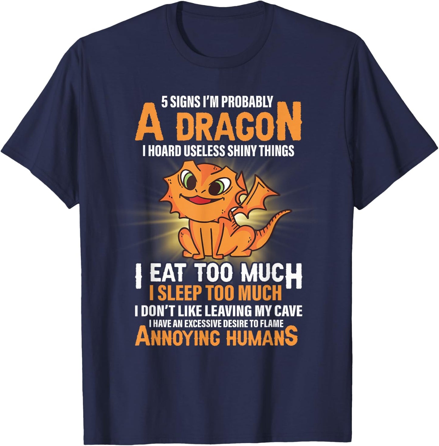 5 Signs That I'm Probably A Dragon Dragon Lover T-Shirt - T-Shirt | Navy