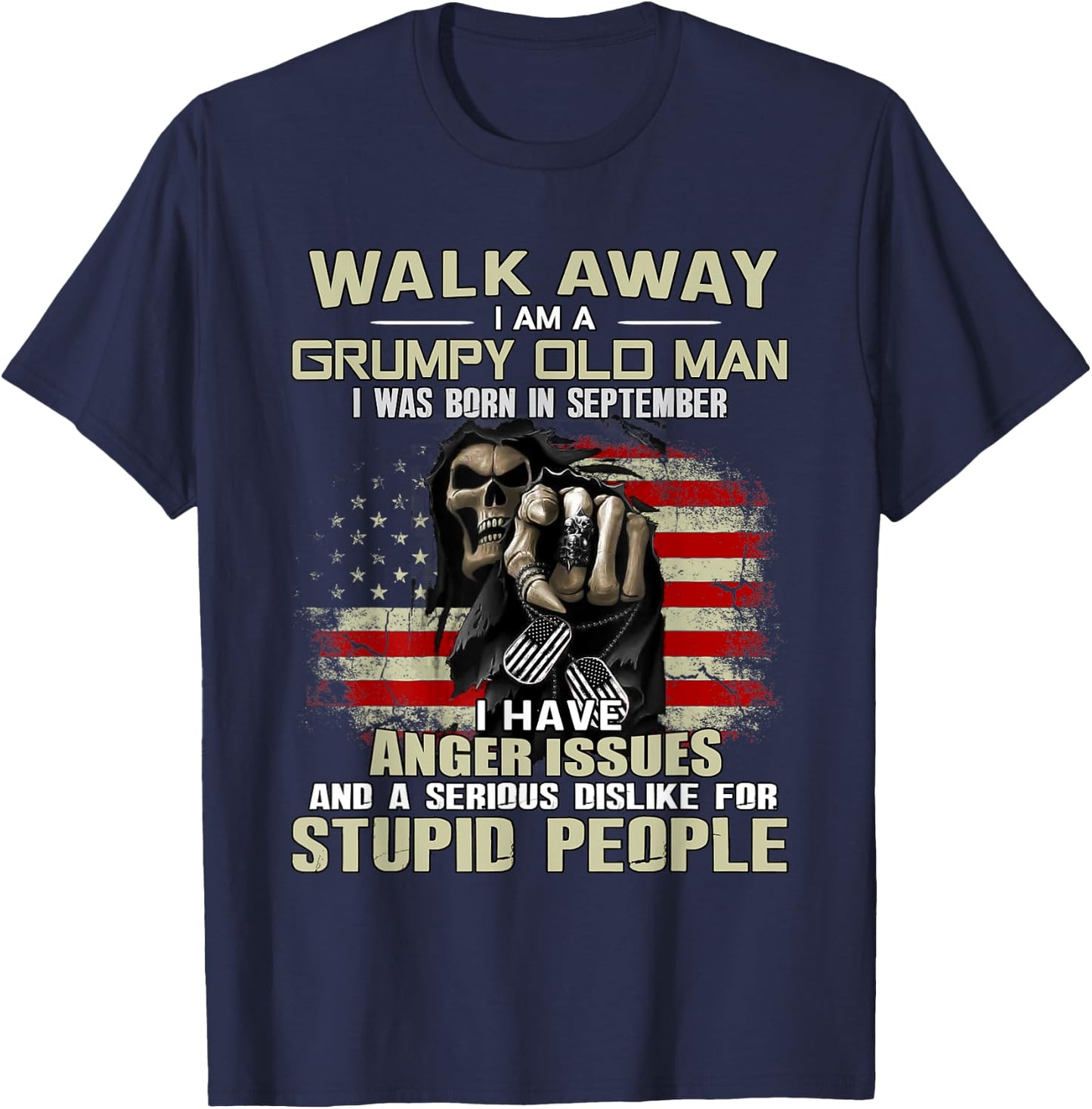 Skull Walk Away I'm A Grumpy Old Man I Was Born In September T-Shirt - T-Shirt | Navy