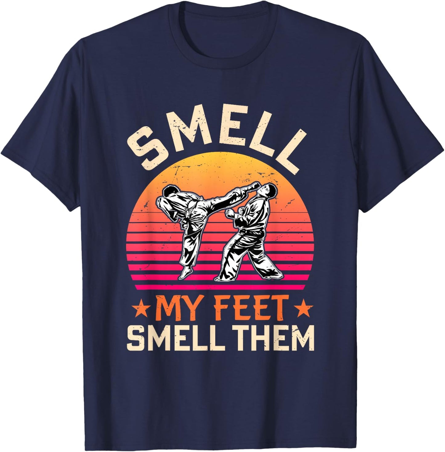 Smell My Feet Smell Them Funny Karate Gi Martial Art Kung Fu T-Shirt - T-Shirt | Navy