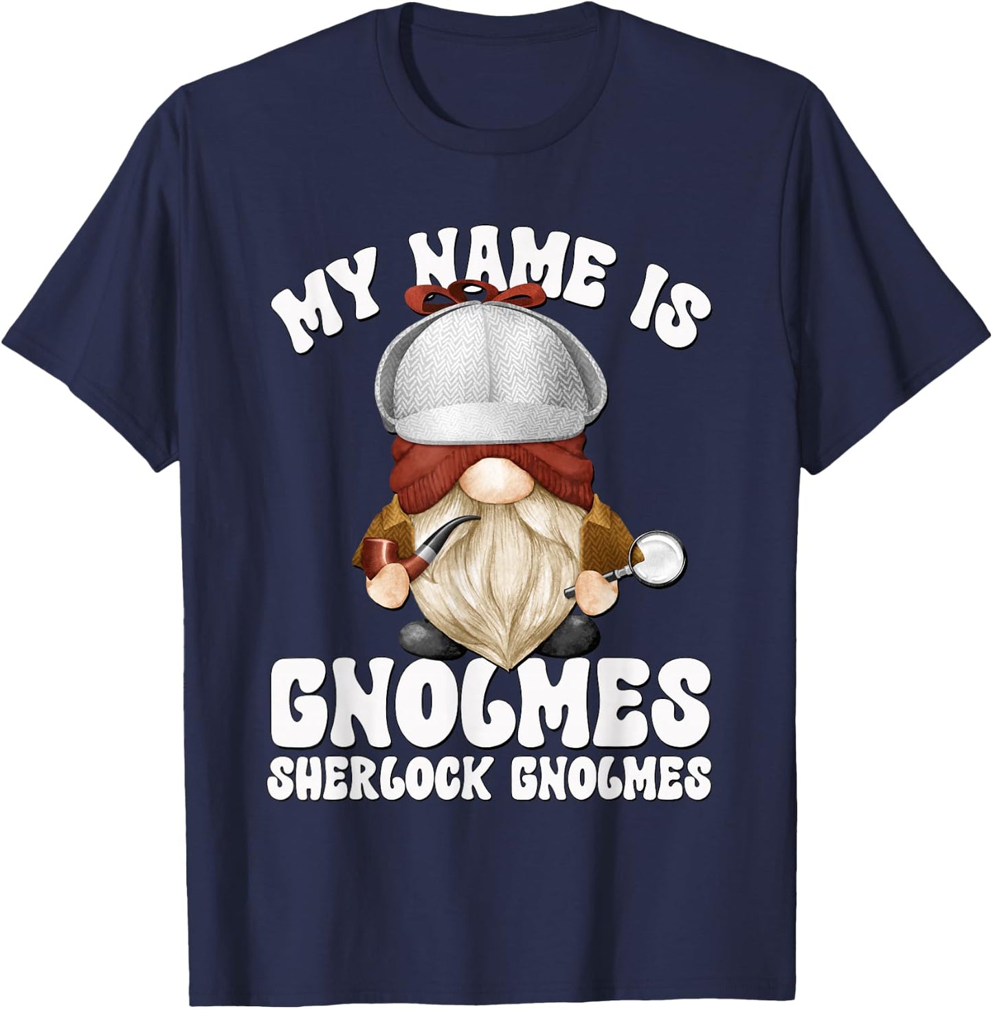 Funny Detective Sherlock Holmes Costume Gnome Lover T-Shirt - T-Shirt | Navy