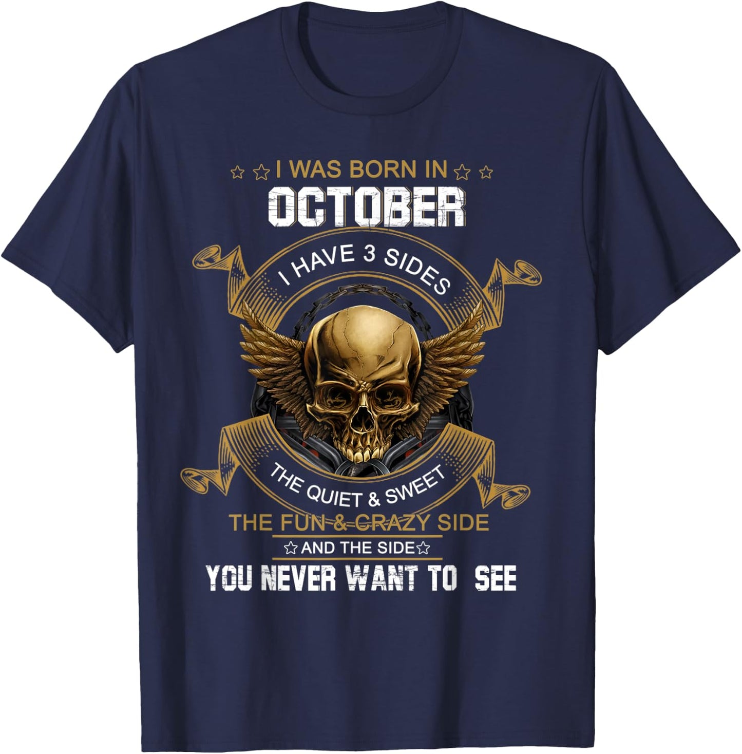 I Was Born In October I Have 3 Sides Skull Happy Birthday T-Shirt - T-Shirt | Navy