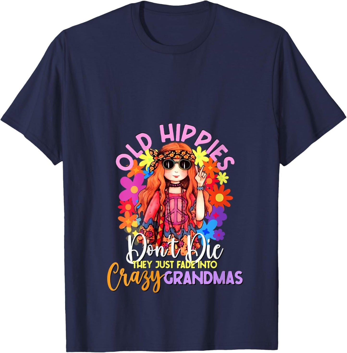 Old Hippies Don't Die Crazy Grandmas Flower Child 60s Party V-Neck T-Shirt - T-Shirt | Navy
