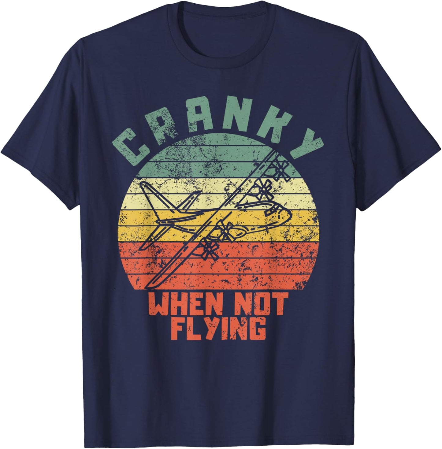 Cranky when not flying funny pilot retro sunset design T-Shirt - T-Shirt | Navy