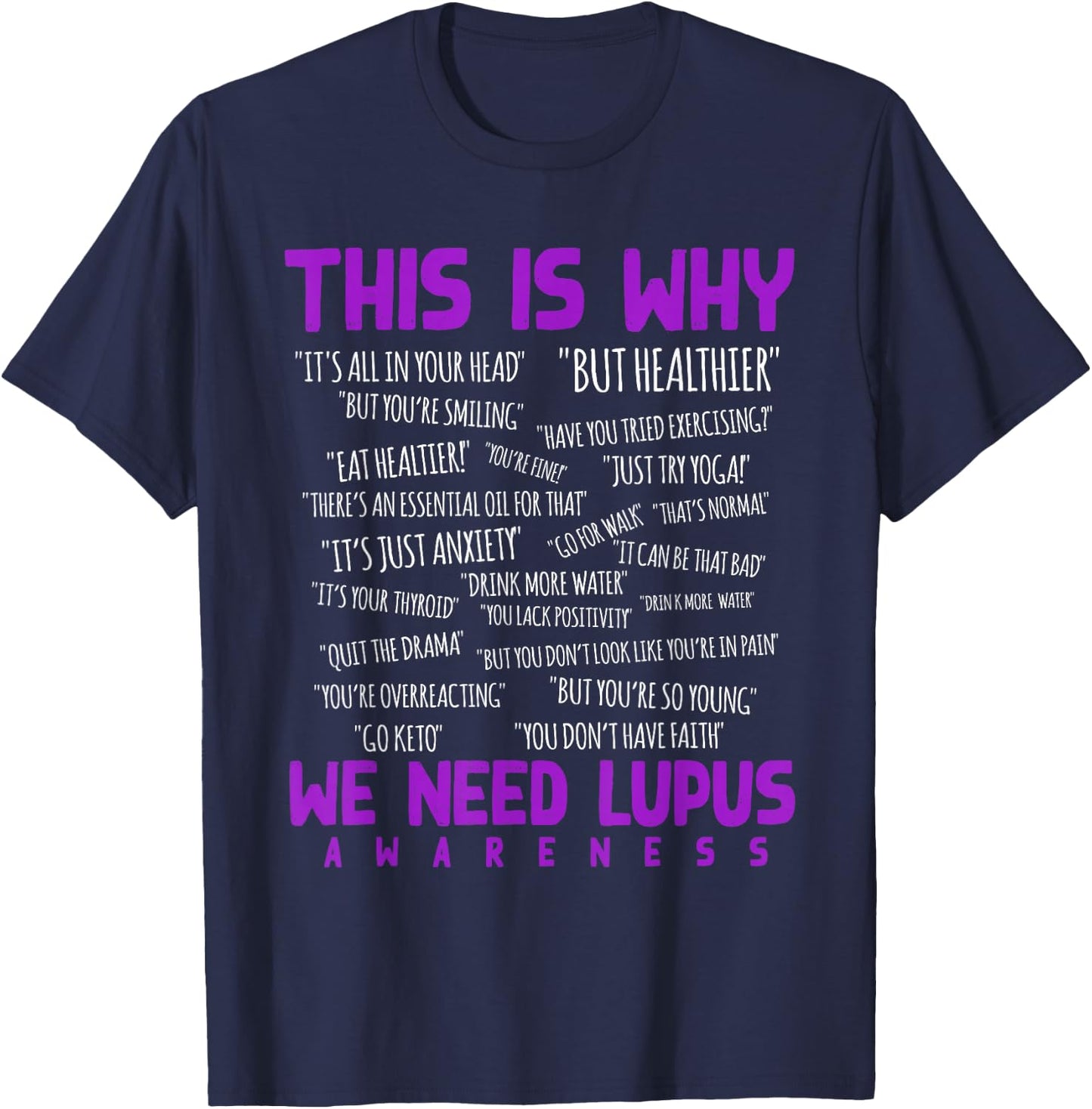 This is Why We Need Lupus Awareness T-Shirt - T-Shirt | Navy