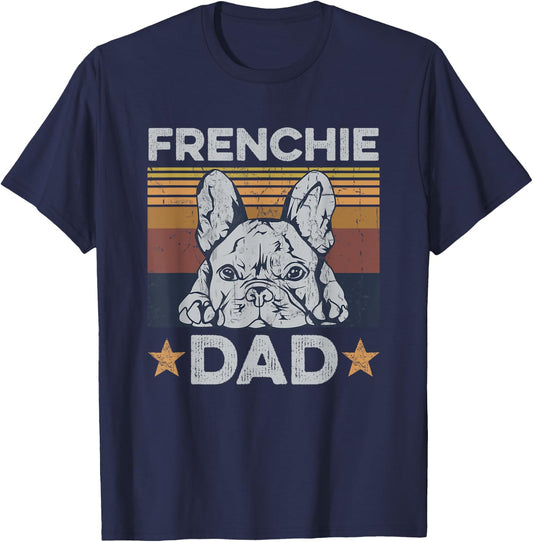 Frenchie Dad Design for your Frenchie Dad T-Shirt - T-Shirt | Navy