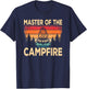 Funny Master Of The Campfire Camper Outdoorlife Camping T-Shirt - T-Shirt | Navy