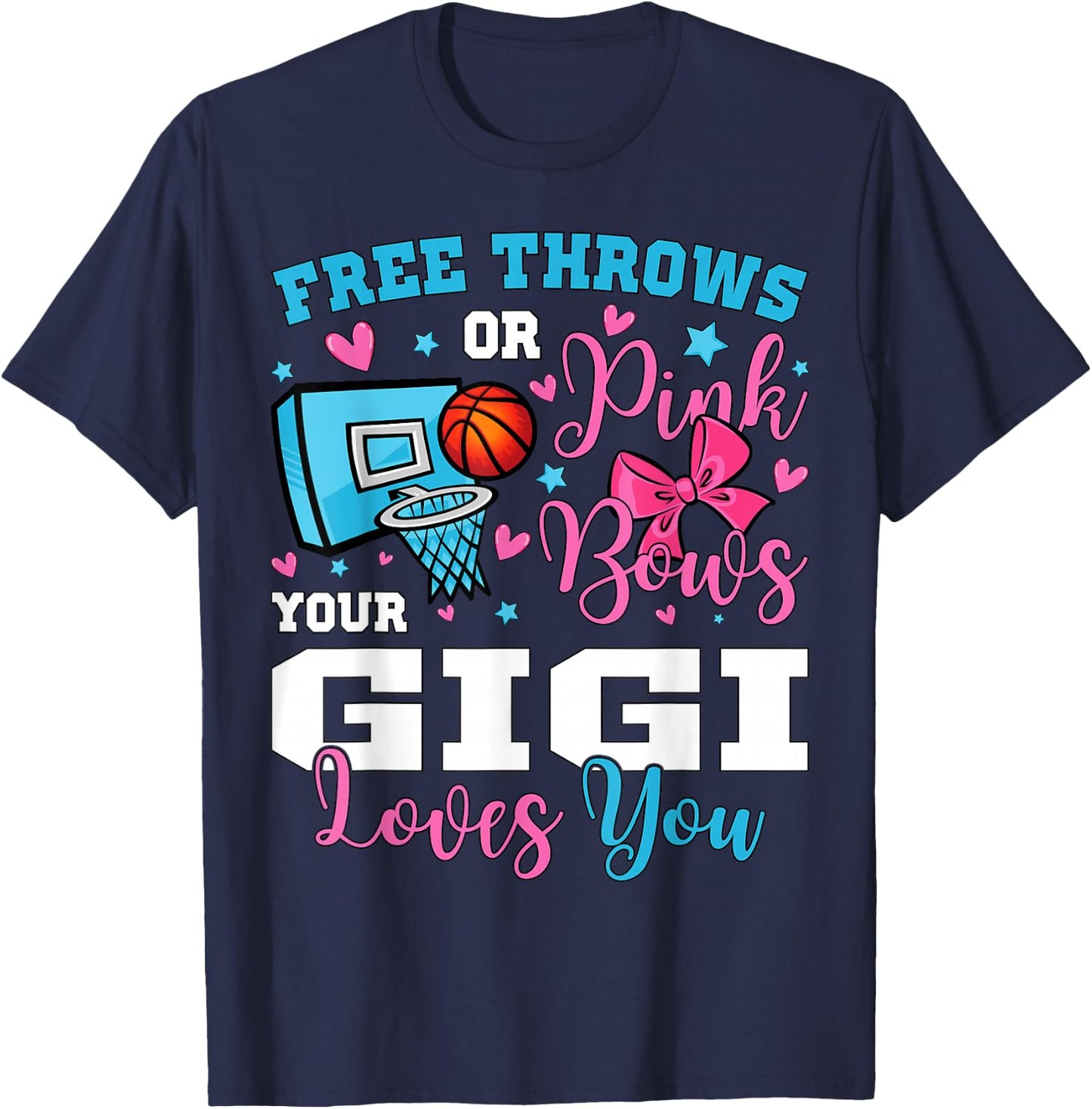 Free Throws or Pink Bows Gigi Loves You Gender Reveal T-Shirt - T-Shirt | Navy