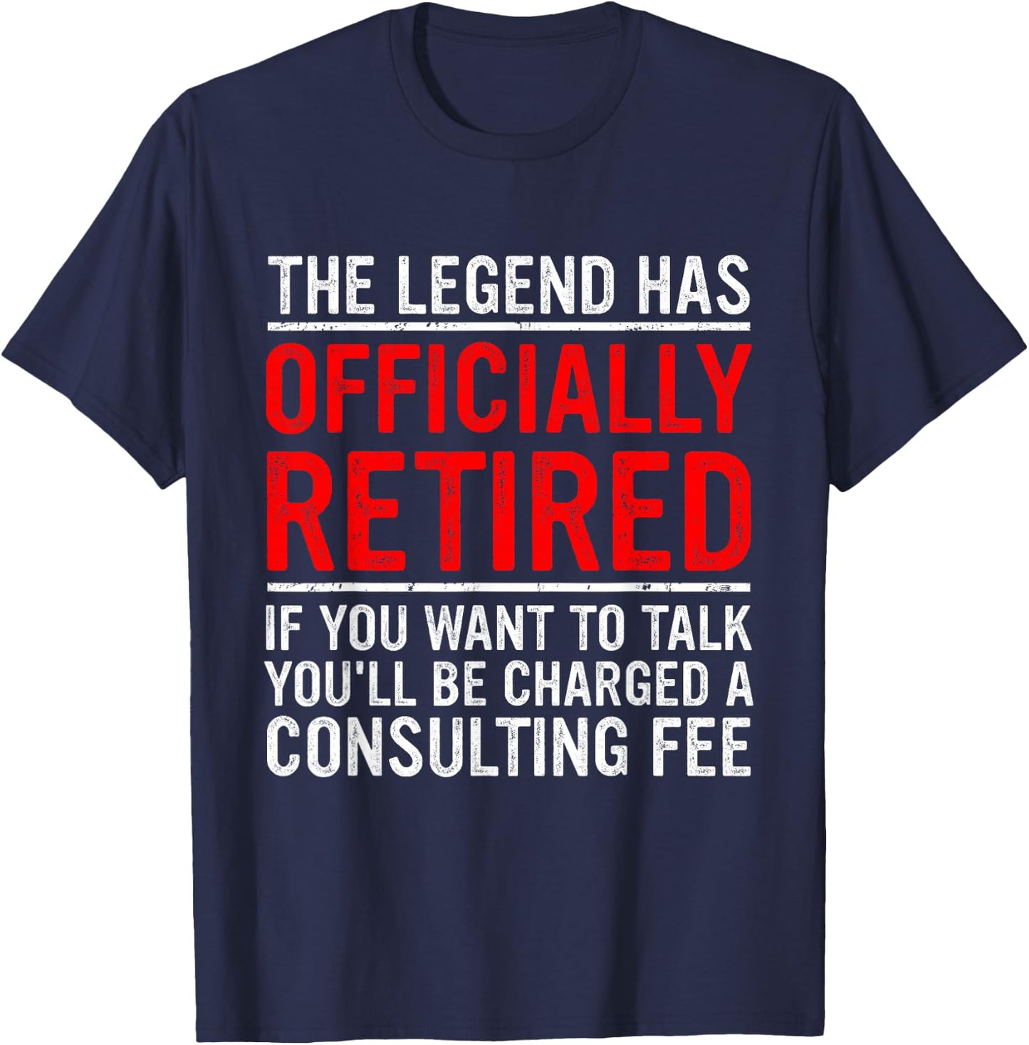 The Legend Has Officially Retired Father Funny Retirement T-Shirt - T-Shirt | Navy